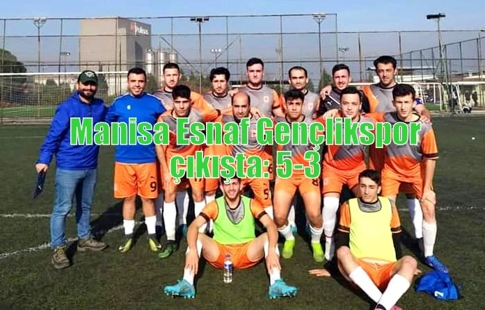Manisa Esnaf Gençlikspor çıkışta: 5-3