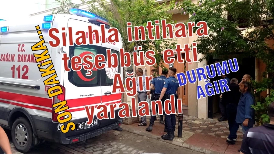 Silahla intihara teşebbüs etti ağır yaralandı