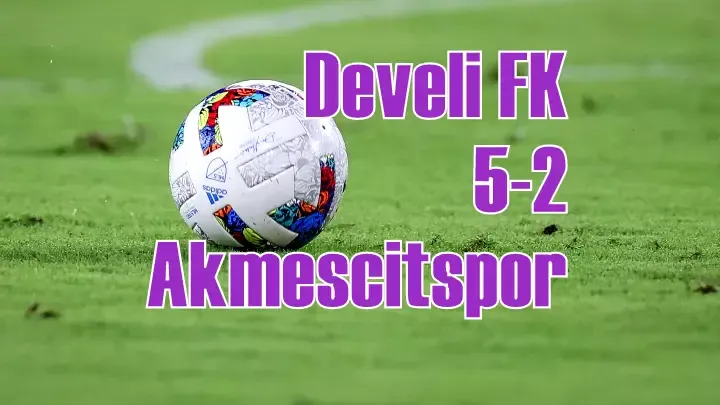 Develi FK 5-2 Akmescitspor