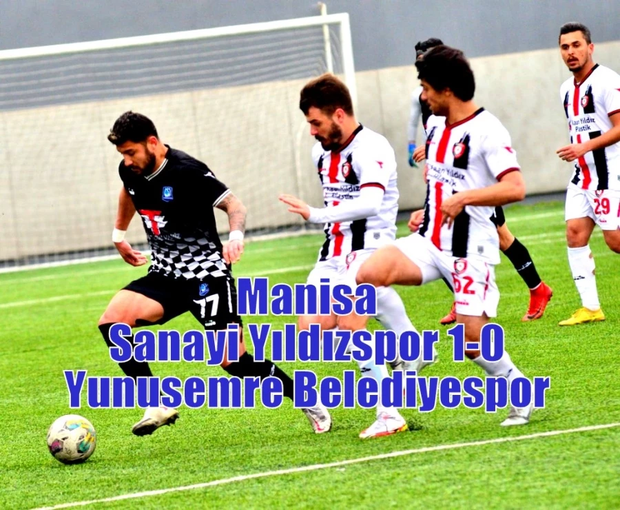 Manisa Sanayi Yıldızspor 1-0 Yunusemre Belediyespor