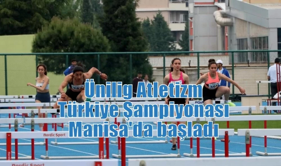 Ünilig Atletizm Türkiye Şampiyonası Manisa