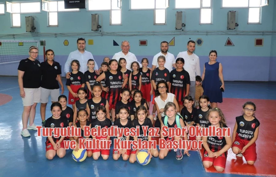 Turgutlu Belediyesi Yaz Spor Okulları ve Kültür Kursları Başlıyor
