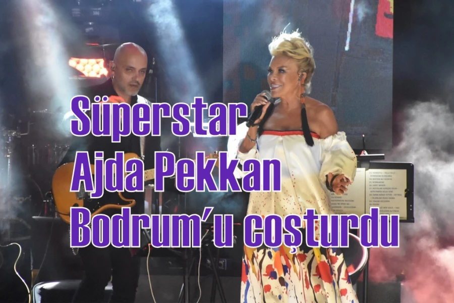 Süperstar Ajda Pekkan Bodrum