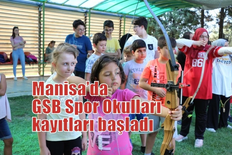 Manisa’da GSB Spor Okulları kayıtları başladı