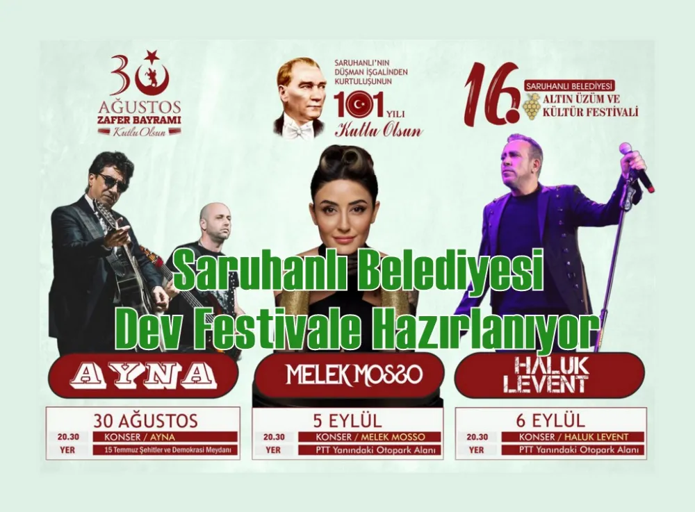 Saruhanlı Belediyesi Dev Festivale Hazırlanıyor