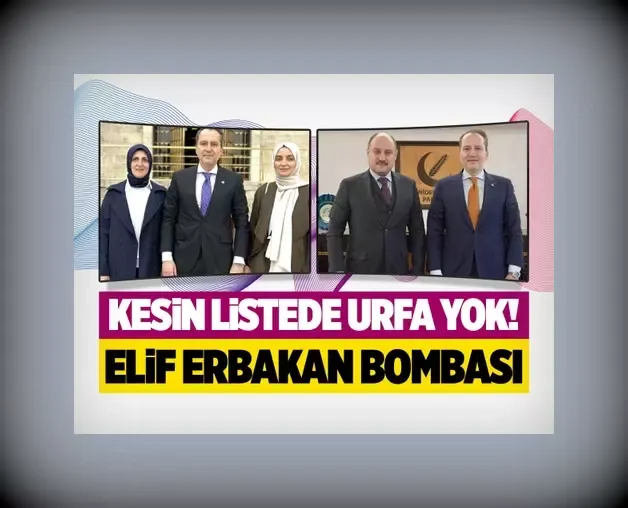 Yeniden Refah Partisi kesinleşen adaylarını yayınladı! Şanlıurfa yok! İstanbul için Elif Erbakan bombası