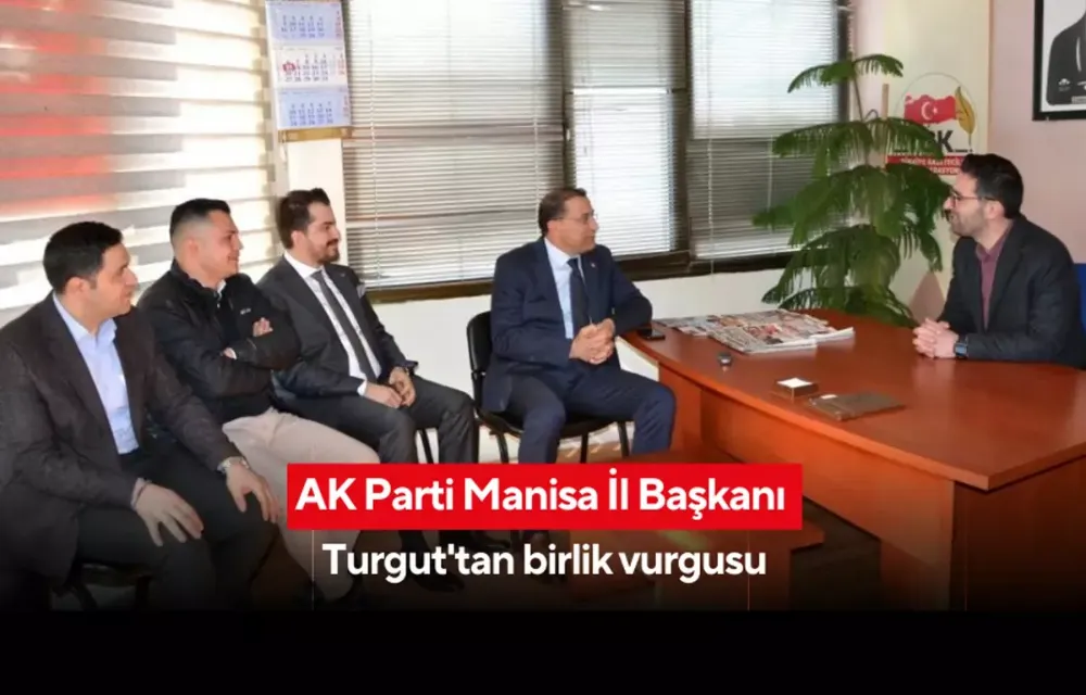 AK Parti Manisa İl Başkanı Turgut