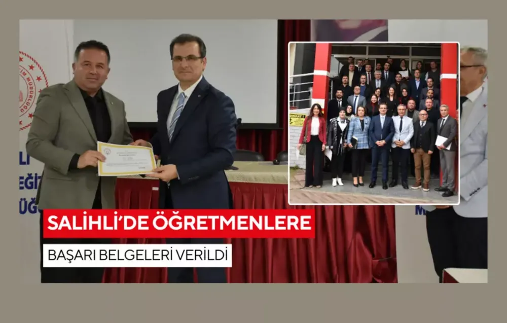 Salihli’de öğretmenlere başarı belgeleri verildi