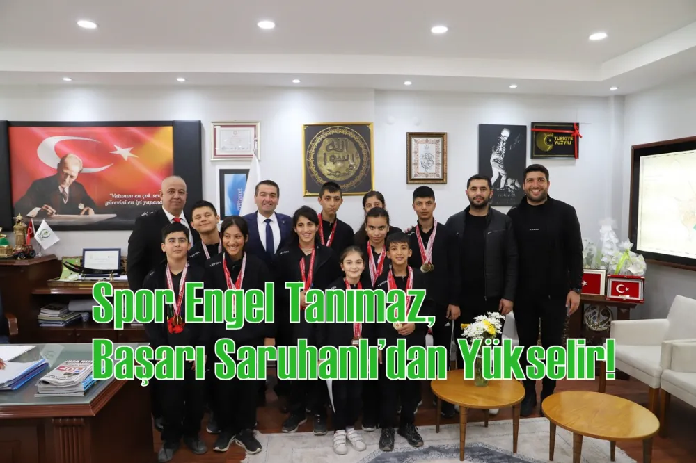 Spor Engel Tanımaz, Başarı Saruhanlı’dan Yükselir!