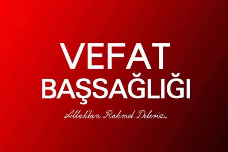 SARUHANLI’DA VEFAT ve BAŞSAĞLIĞI…