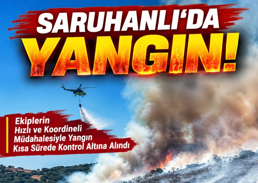 Saruhanlı'da yangın…